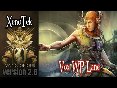 XenoTek | Vox WP Lane - Vainglory hero gameplay from a pro player