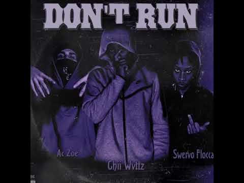 CHII WVTZZ-DONT RUN FT AC ZOEE SWERVO FLOCCA
