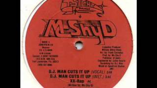 MC Shy D - DJ Man Cuts It Up