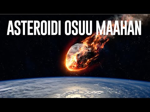 MITÄ JOS, ASTEROIDI OSUU MAAPALLOON