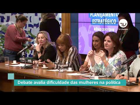 Debate avalia dificuldade das mulheres na política - 10/05/21
