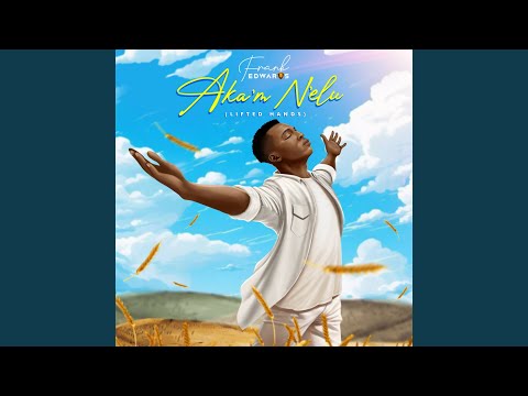 Frank Edwards – Akam Nelu - Official Video