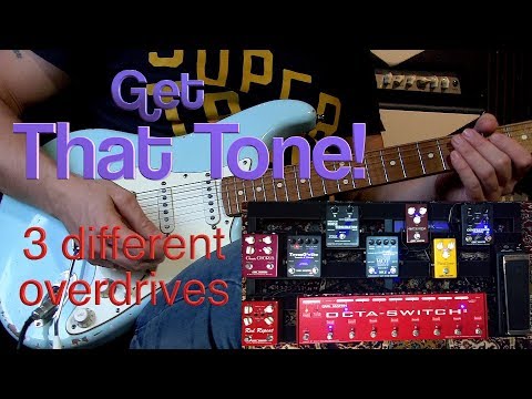 GET THAT TONE! 3 Different Overdrives / Simon Gotthelf Gear Demos
