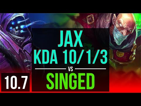 JAX vs SINGED (TOP) | 4 early solo kills, KDA 10/1/3 | NA Diamond | v10.7