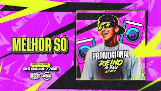 MELHOR SÓ -  MC REINO - CD PROMOCIONAL VERÃO 2027