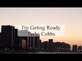 I'm Getting Ready by Tasha Cobbs Lyrics | LYRICL
