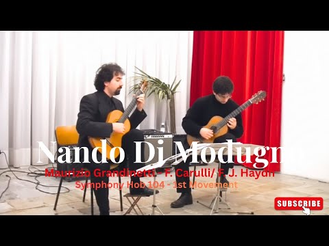Nando Di Modugno | Maurizio Grandinetti - F. Carulli/ F. J. Haydn - Symphony Hob 104 - 1st Movement