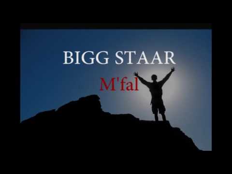 BIGG STAAR - M'FAL (OFFICIAL VIDEO) 2016