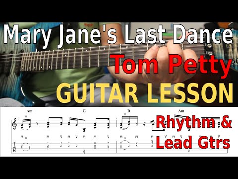 Mary Jane's Last Dance, Tom Petty,  Guitar Lesson, Tabs, Tutorial, Gtrs 1 & 2