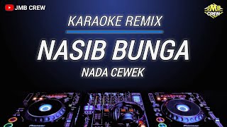 Download lagu Karaoke Nasib Bunga - Rhoma Ft. Noer Halimah Versi Remix Nada Cewek  mp3
