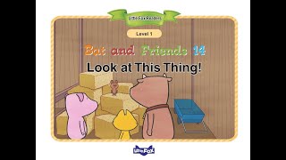 Bat and Friends - Episode 14 & 15