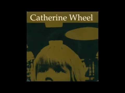 Catherine Wheel - Sunny Sunday