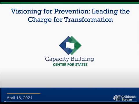Visioning for Prevention: Leading the Charge for Transformation (audio description)