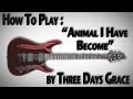How to Play "Animal I Have Become" by Three ...