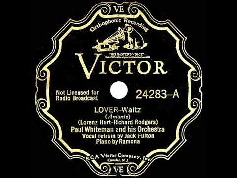 1933 HITS ARCHIVE: Lover - Paul Whiteman (Jack Fulton, vocal)