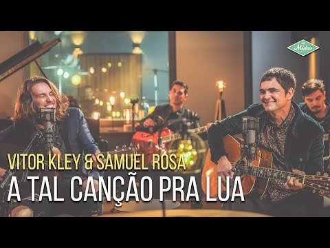 Vitor Kley & Samuel Rosa - A Tal Canção Pra Lua (Microfonado)