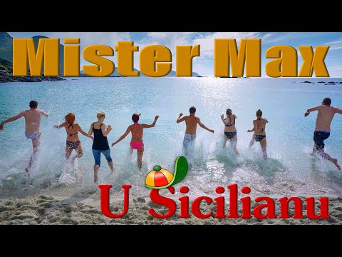 Mister Max - U sicilianu (Parodia) Ufficiale 2020