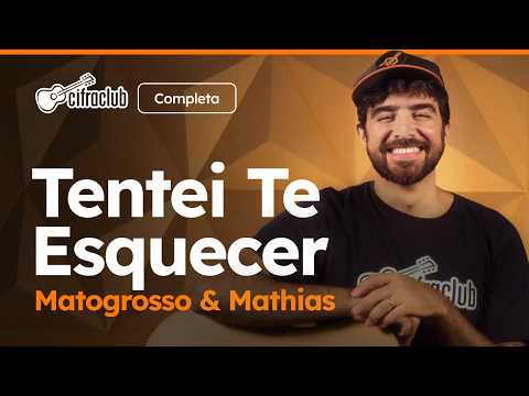 Tentei Te Esquecer - Matogrosso & Mathias
