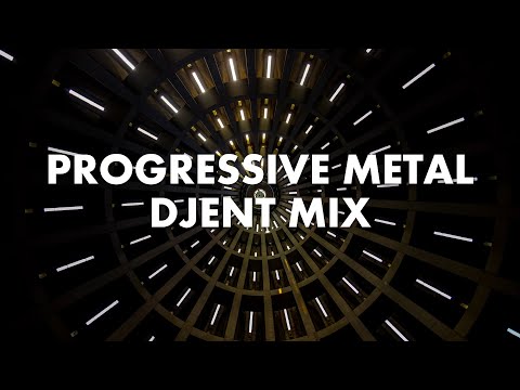 Progressive Metal | Djent Mix #1