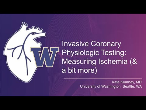 Invasive Coronary Physiologic Testing  Measuring Ischemia, February 14, 2020