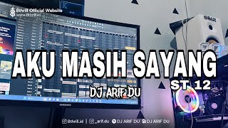 Download lagu DJ ARIF DU - AKU MASIH SAYANG [ ST 12 ] mp3