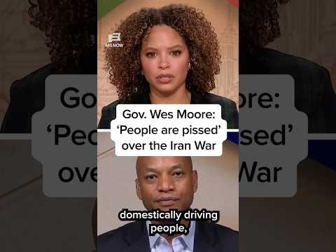 Gov. Wes Moore: 'People are pissed' over the Iran War