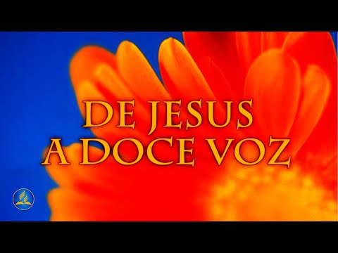 Hinário Adventista 541 - DE JESUS A DOCE VOZ