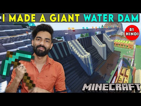I MADE A GIANT WATER DAM - MINECRAFT SURVIVAL GAMEPLAY IN HINDI #81