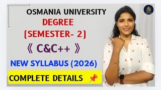 C & C++ | NEW SYLLABUS DETAILS | 2026 ONWARDS | OSMANIA UNIVERSITY | ‎⁨@shivanipallela⁩ 