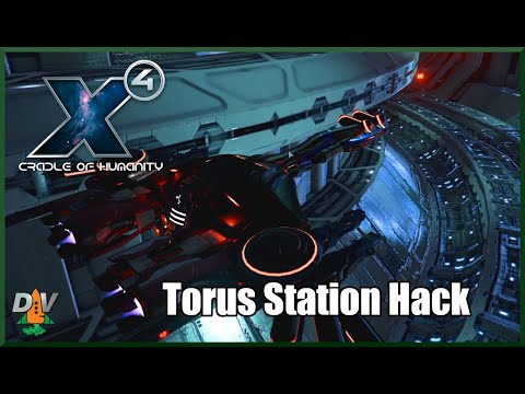 Torus Station Hack Ep10 in Project Genesis X4 Foundations 4.0 Cradle of Humanity