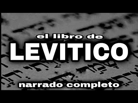 el libro de LEVITICO (AUDIOLIBRO) narrado completo