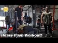 HEAVY PUSH WORKOUT W/ LUCA RIGHI | 340 BENCH PR?