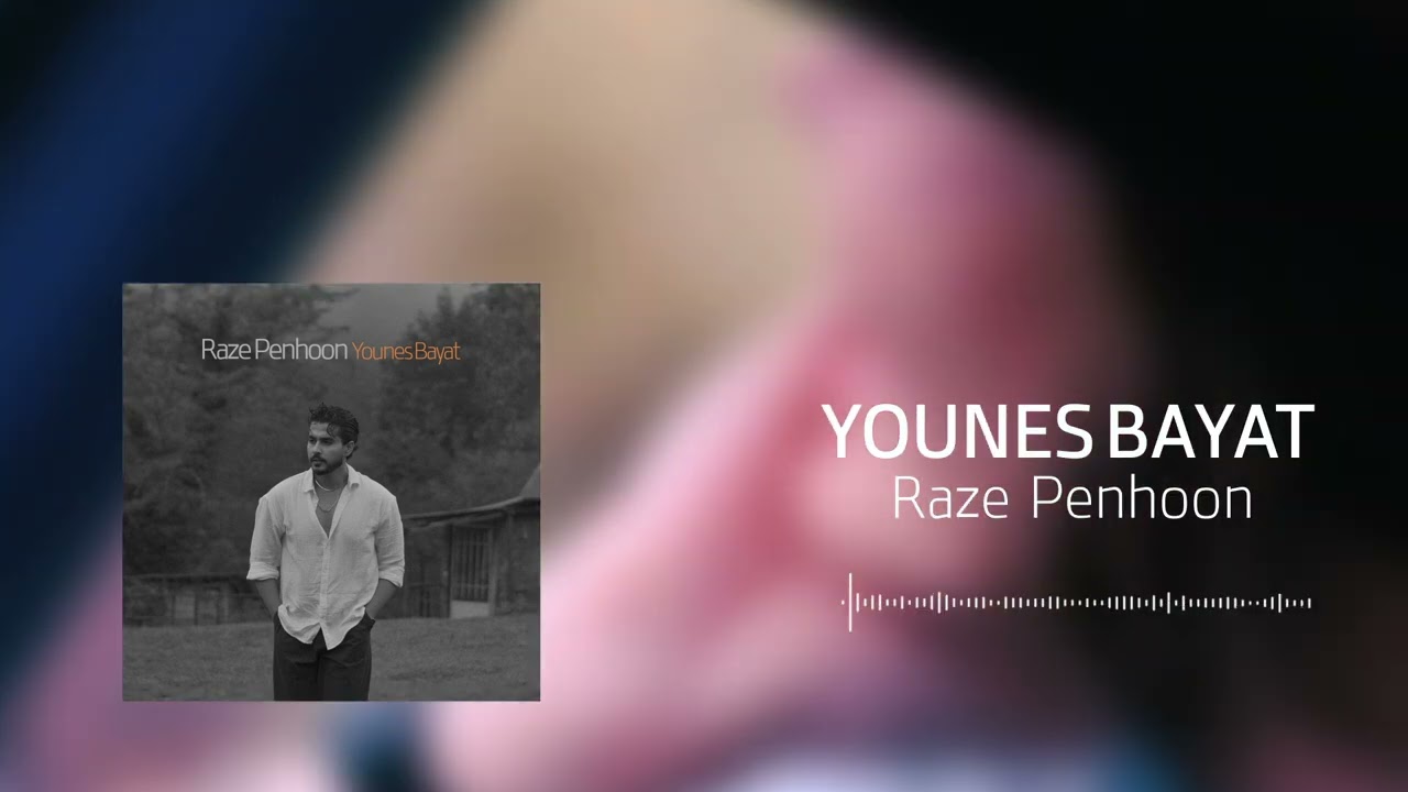 Raze Penhoon Lyrics – Younes Bayat