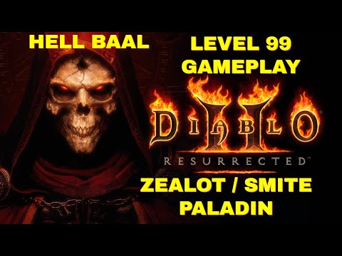 Diablo 2 Resurrected - level 99 Zealot Smiter Build - Baal Hell Difficulty