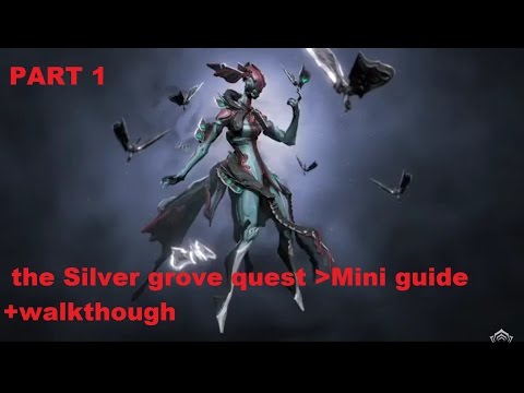 warframe-The silver grove quest walkthrough+miniguide part1,NightFall apothic |#WFquest
