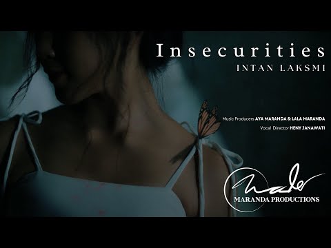 Intan Laksmi - Insecurities (Official M/V)