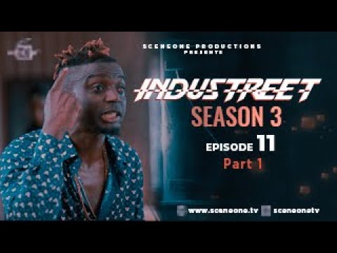 INDUSTREET S3EP11- SHOWDOWN (Part 1) | Funke Akindele, Martinsfeelz, Sonorous, Mo Eazy