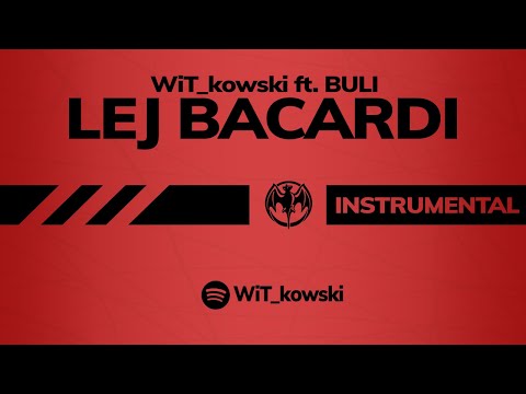WiT_kowski ft. BULI - Lej Bacardi (instrumental)