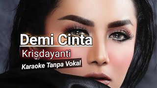 Download lagu Krisdayanti & Anang Hermansyah - DEMI CINTA - Karaoke Tanpa Vokal mp3