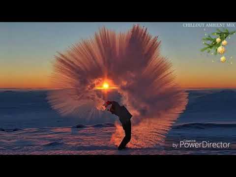 Vasiliy Nikitin Chillout Ambient Music Mix 163