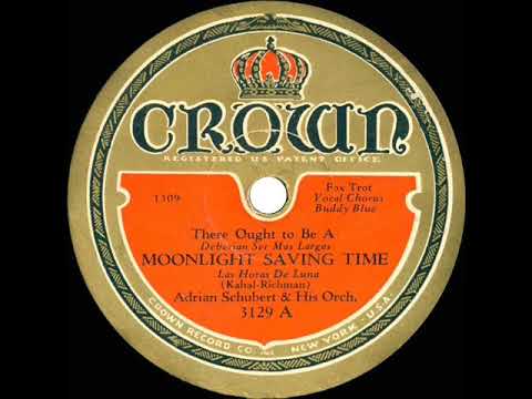 1931 Adrian Schubert - (There Ought To Be A) Moonlight Saving Time (Smith Ballew, vocal)