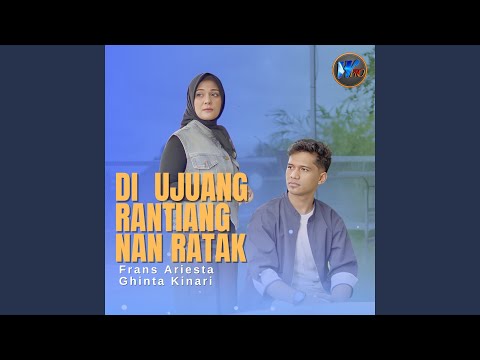 Di Ujuang Rantiang Nan Ratak