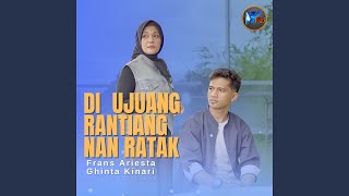 Download lagu Di Ujuang Rantiang Nan Ratak mp3