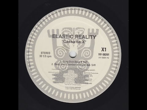 Elastic Reality Feat. Shaun Kéng Collins - Cassa De X (Deep Dish Does X)