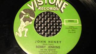 BOBBY JENKINS & HIS QUARTET - JOHN HENRY