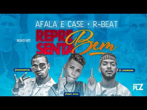 MC afala e case e R. Beat representa bem - música nova 2018