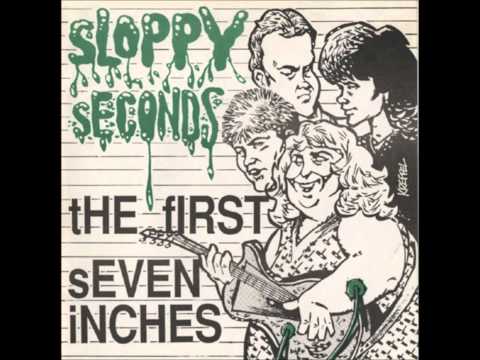 Sloppy Seconds - tHE fIRST sEVEN iNCHES
