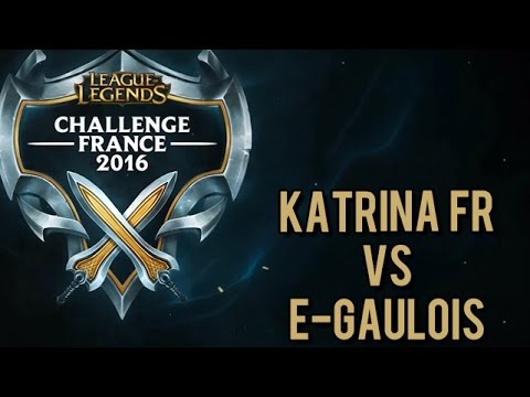 Katrina FR vs E-Gaulois - Challenge France 2015 - Phase Finale