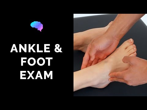 Ankle and Foot Examination - OSCE Guide | UKMLA | CPSA | PLAB 2