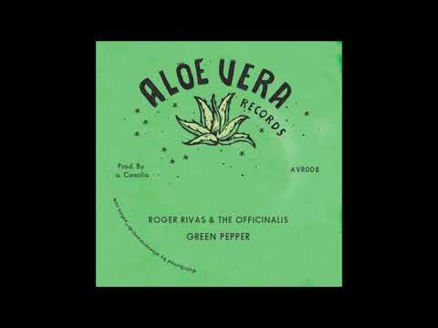 Roger Rivas & The Officinalis -Green Pepper